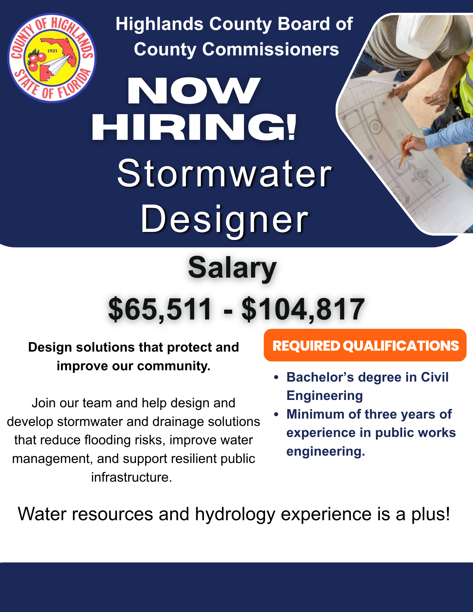 Now hiring flyer for Stormwater Designer position. Required Qualifications: Bachelor&rsquo;s degree in civil engineering, Minimum of three years of experience in public works engineering. Salary $65,511 - $104,817. Water resources and hydrology experience is a plus.